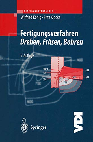 Fertigungsverfahren 1: Drehen, Fräsen, Bohren (VDI-Buch)