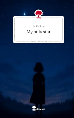 My only star. Life is a Story - story.one