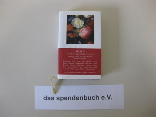 Rosen. Texte aus der Weltliteratur