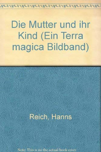 Die Mutter und ihr Kind