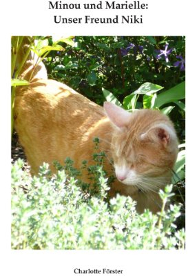 Minou und Marielle: Unser Freund Niki