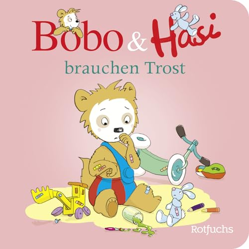 Bobo & Hasi brauchen Trost: Pappbilderbuch Kinder ab 1 Jahr (Bobo Siebenschläfer: Bobo & Hasi Pappbilderbücher ab 12 Monate, Band 7)