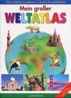 Mein grosser Weltatlas