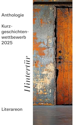 Hintertür: Literareon-Kurzgeschichtenwettbewerb 2025