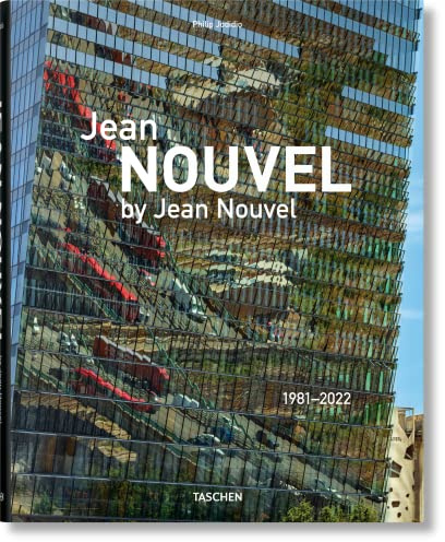 Jean Nouvel by Jean Nouvel: 1981–2022