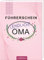 Führerschein – endlich Oma: Humorvolles Geschenkbuch für werdende Großmütter (Führerschein-Reihe)