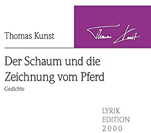 Der Schaum und die Zeichnung vom Pferd: Gedichte