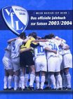 VfL Bochum 1848, Das offizielle Jahrbuch zur Saison 2003/2004: Mein Revier ist hier