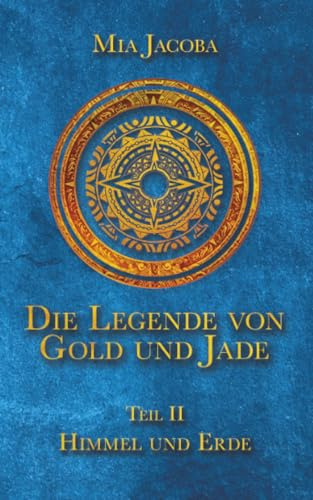 Die Legende von Gold und Jade 2: Himmel und Erde