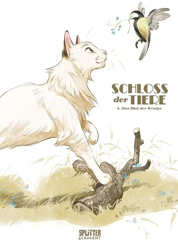 Schloss der Tiere. Band 4 (Splitter Diamant Vorzugsausgabe): Das Blut des Königs