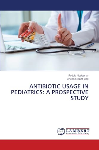 ANTIBIOTIC USAGE IN PEDIATRICS: A PROSPECTIVE STUDY: DE