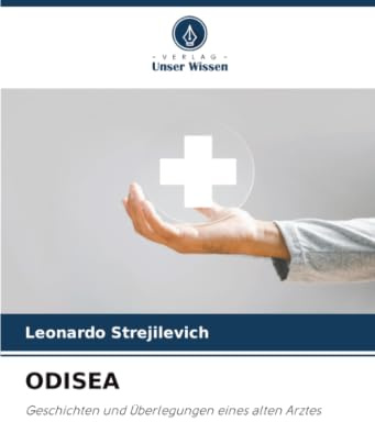 ODISEA: Geschichten und Überlegungen eines alten Arztes