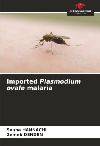 Imported Plasmodium ovale malaria: DE