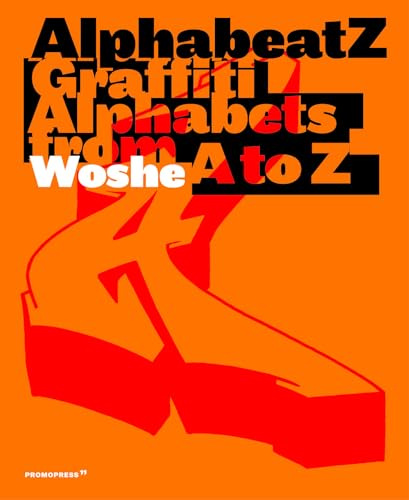 Alphabeatz. Tagging Alphabets from A to Z: Graffiti Alphabets from A to Z