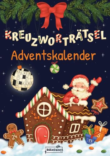 Kreuzworträtsel Adventskalender: 24 Tage festlicher Rätselspaß mit 72 Schwedenrätseln in großer Schrift für Erwachsene & Senioren