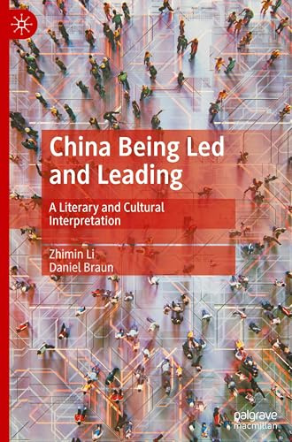 China Being Led and Leading: A Literary and Cultural Interpretation