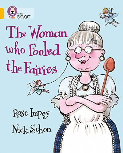 The Woman Who Fooled the Fairies: Band 09/Gold (Collins Big Cat)