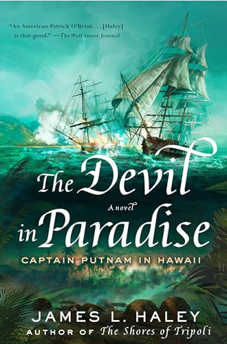 The Devil in Paradise: Captain Putnam in Hawaii (A Bliven Putnam Naval Adventure)