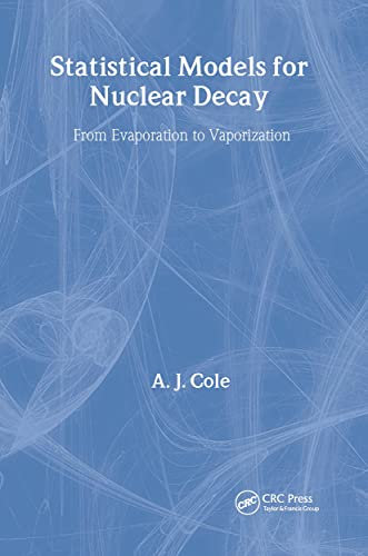 Statistical Models for Nuclear Decay: From Evaporation to Vaporation
