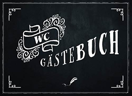 WC Gästebuch: Eintragebuch zur Erinnerung an Toilettengäste - lustiges Geschenk zum Einzug
