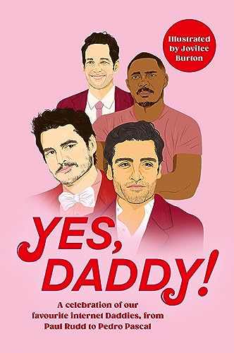 Yes, Daddy!: From Pedro Pascal to Idris Elba, a celebration of our favourite Internet Daddies