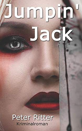 Jumpin' Jack: ein Jack the Ripper Roman (Kommissar Schreiber)