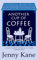 Another Cup of Coffee: a heart-warming and irresistible romance that will put a smile on your face