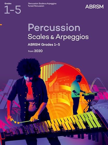 Percussion Scales & Arpeggios, ABRSM Grades 1-5: from 2020 (ABRSM Scales & Arpeggios)
