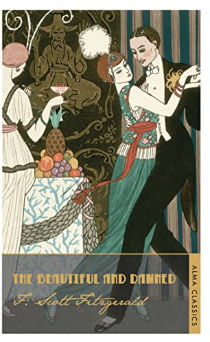 The Beautiful and Damned: Annotated Edition (Evergreens)