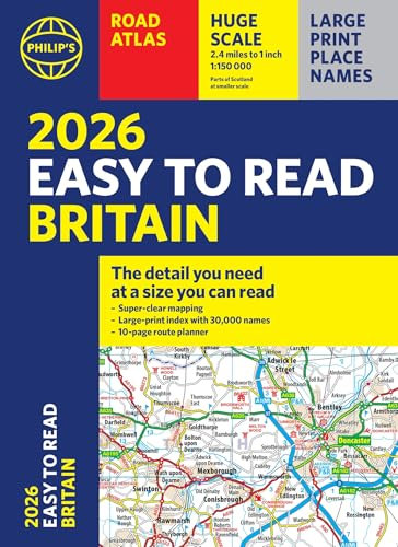 2026 Philip's Easy to Read Road Atlas of Britain: (A4 Paperback) (Philip's Road Atlases)