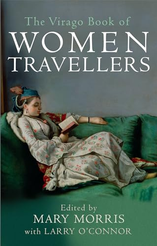 The Virago Book of Women Travellers