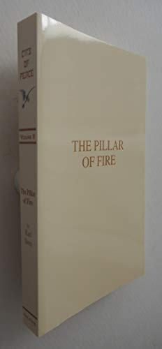 The Pillar of Fire (City of peace, vol. 2)