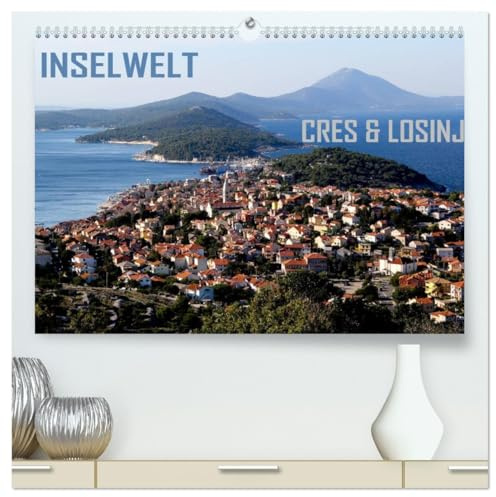 Inselwelt Cres & Losinj (hochwertiger Premium Wandkalender 2026 DIN A2 quer), Kunstdruck in Hochglanz: quer über die beiden Inseln Cres und Losinj, eine wundervolle Reise (CALVENDO Orte)