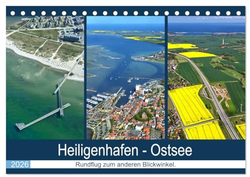 Heiligenhafen - Ostsee (Tischkalender 2026 DIN A5 quer), CALVENDO Monatskalender: Rundflug über Heiligenhafen! Die andere Sichtweise! (CALVENDO Orte)