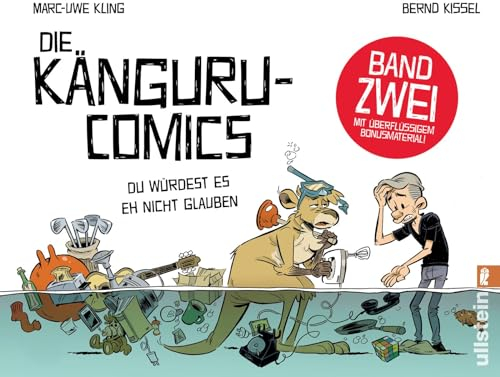 Die Känguru-Comics 2: Du würdest es eh nicht glauben | Vom Autor der Känguru-Chroniken