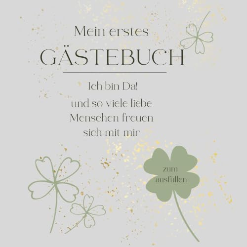 Mein erstes Gästebuch: Erinnerungen an meine ersten Besucher