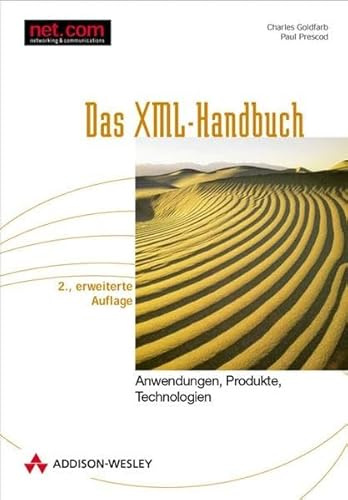 Das XML-Handbuch . Anwendungen, Produkte, Technologien (net.com)