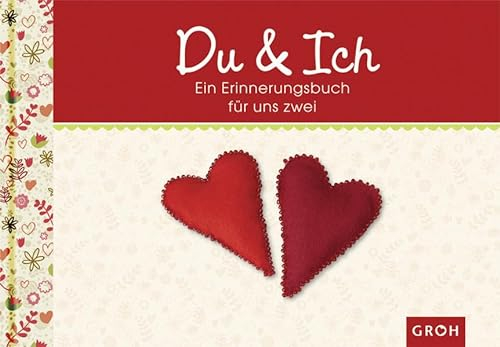 Du & Ich - Ein Erinnerungsalbum für zwei: Ein Erinnerungsalbum für zwei (Meine allerbeste Zeit)