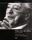 Mies van der Rohe - Vision und Realität: Von der Concert Hall zur Neuen Nationalgalerie. Die Entwicklung einer Idee