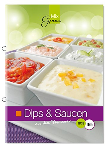 Dips & Saucen: aus dem Thermomix