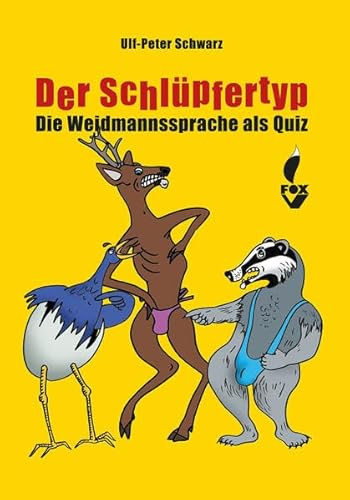 Der Schlüpfertyp: Die Weidmannssprache als Quiz