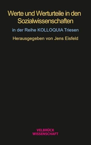Werte und Werturteile in den Sozialwissenschaften: 2. KOLLOQUIA Triesen 2023