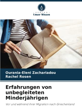 Erfahrungen von unbegleiteten Minderjährigen: Vor und während ihrer Migration nach Griechenland