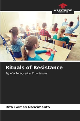 Rituals of Resistance: Tapeba Pedagogical Experiences