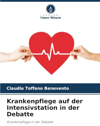 Krankenpflege auf der Intensivstation in der Debatte: Krankenpflege in der Debatte