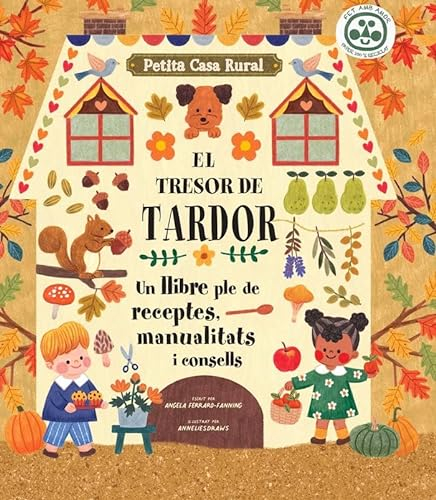 El tresor de tardor: Un llibre ple de receptes, manualitats i consells (Petita casa rural, Band 1)