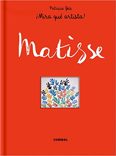 MATISSE: 4 (¡Mira qué artista!)
