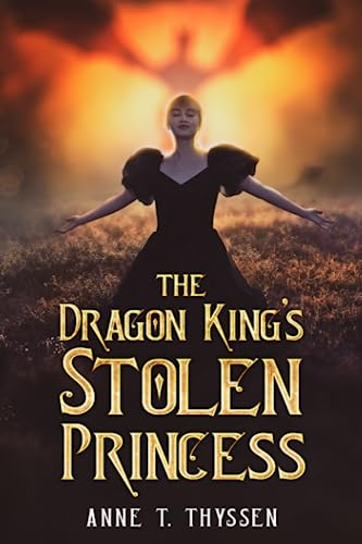 The Dragon King's Stolen Princess