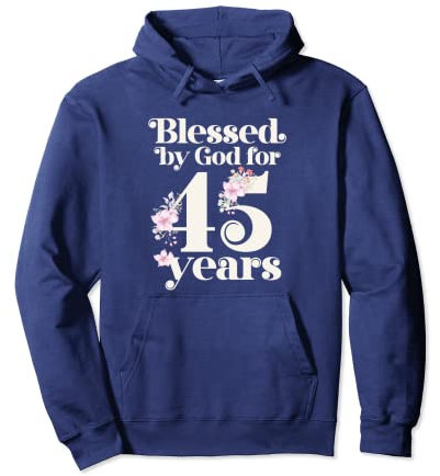 Seit 45 Jahren von Gott gesegnet Pullover Hoodie