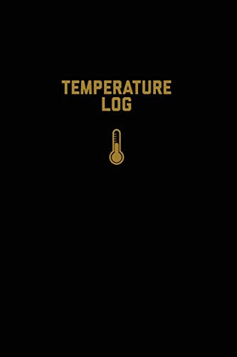 Temperature Log: Record Book, Monitor Details, Time, Date, Fridge, Freezer, Recording Work Or Home, Tracker, Journal